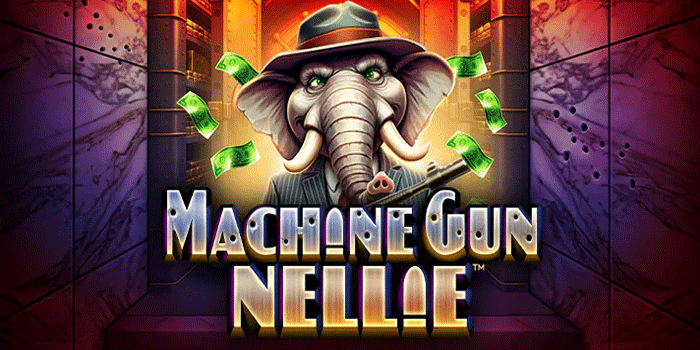 Cara Main Slot Machine Gun Nellie yang Bikin Auto Cuan