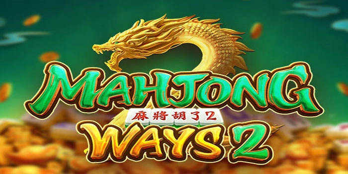 Tips Meraih Jackpot Di Slot Mahjong Ways 2 Dengan Mudah