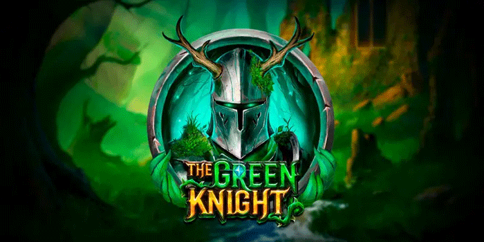 Bocoran Slot The Green Knight Gacor yang Jarang Diketahui